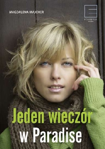 Okładka: Magdalena Majcher - Jeden wieczór w Paradise