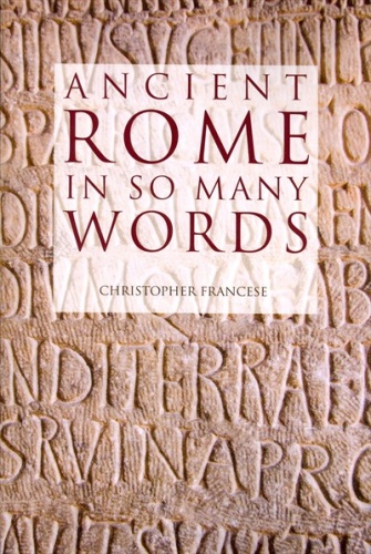 Okładka: Christopher Francese - Ancient Rome in so many words