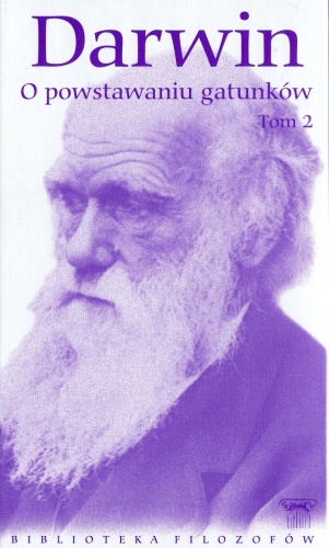 Okładka: Karol Darwin - O powstawaniu gatunków. Tom 2