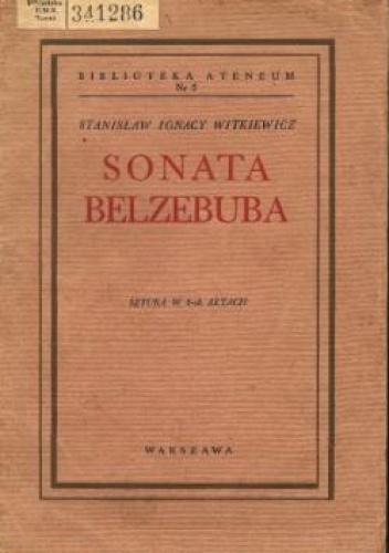 Okładka: Stanisław Ignacy Witkiewicz - Sonata Belzebuba czyli Prawdziwe zdarzenie w Mordowarze