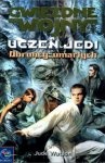Okładka: Jude Watson - Uczeń Jedi: Obrońcy umarłych