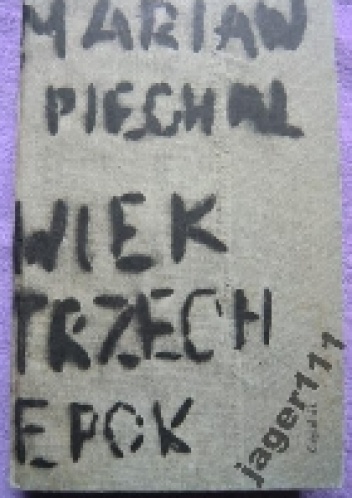 Okładka: Marian Piechal - Wiek trzech epok