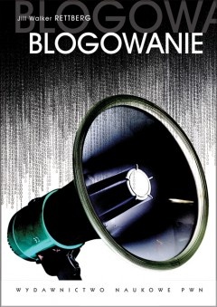 Okładka: Jill Walker Rettberg - Blogowanie