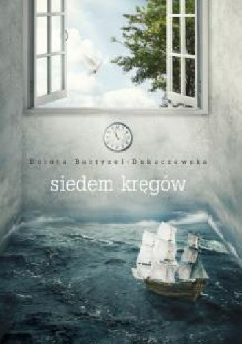 Okładka: Dorota Bartyzel-Dukaczewska - Siedem kręgów