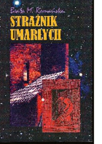 Okładka: Beata M. Romańska - Strażnik umarłych.