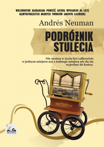 Okładka: Andrés Neuman - Podróżnik stulecia