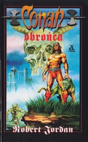 Okładka: Robert Jordan - Conan obrońca