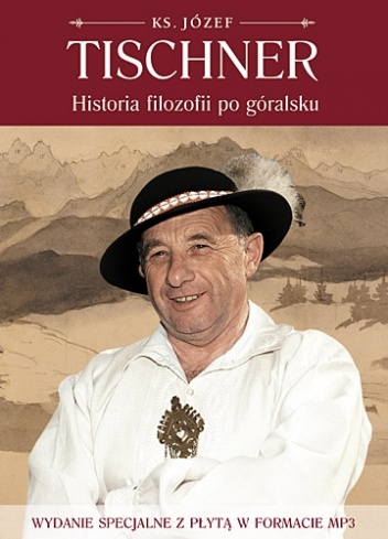 Okładka: Józef Tischner - Historia filozofii po góralsku