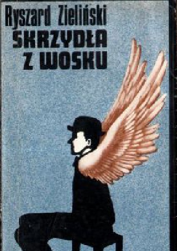 Okładka: Ryszard Zieliński - Skrzydła z wosku