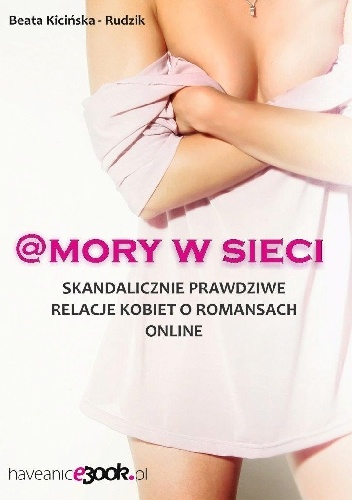 Okładka: Beata Kicińska - Rudzik - Amory w sieci.