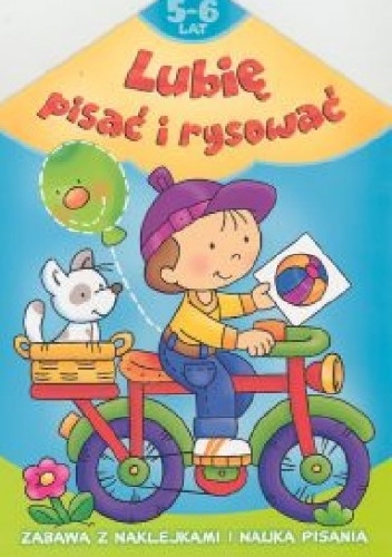 Okładka: Anna Podgórska - Lubię pisać i rysować 5-6 lat