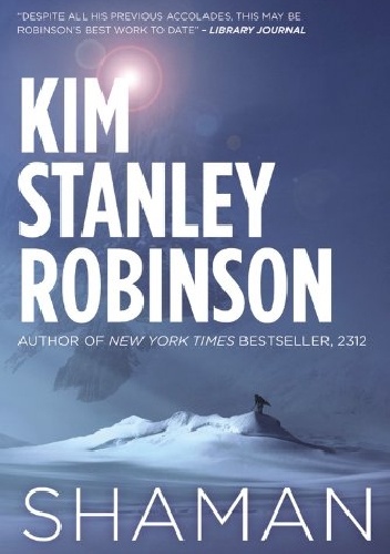 Okładka: Kim Stanley Robinson - Shaman