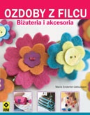 Okładka: Marie Enderlen-Debuisson - Ozdoby z filcu
