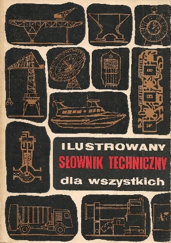 Okładka: Heliodor Chmielewski - Ilustrowany słownik techniczny dla wszystkich