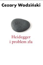 Okładka: Cezary Wodziński - Heidegger i problem zła