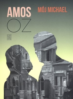 Okładka: Amos Oz - Mój Michael
