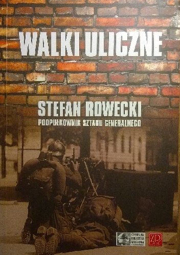 Okładka: Stefan Rowecki - Walki uliczne