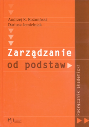 Okładka: Dariusz Jemielniak - Zarządzanie od podstaw podręcznik akademicki