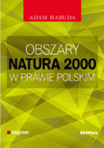 Okładka: Adam Habuda - Obszary Natura 2000 w prawie polskim