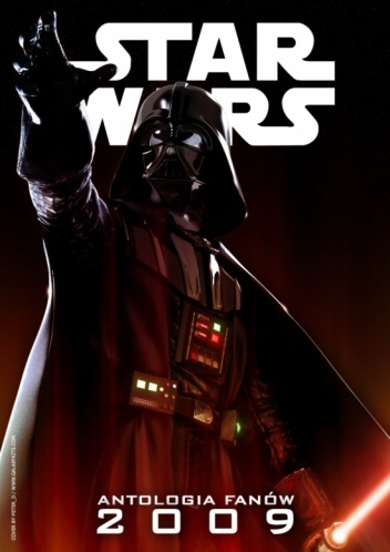 Okładka:  praca zbiorowa - Star Wars Antologia Fanów 2009
