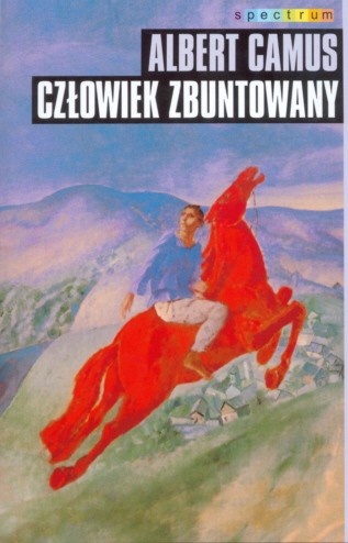 Okładka: Albert Camus - Człowiek zbuntowany