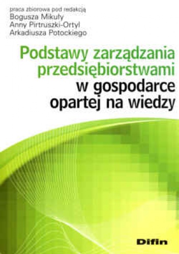 Okładka: Bogusz Mikuła - Podstawy zarządzania przedsiębiorstwami w gospodarce opartej na wiedzy
