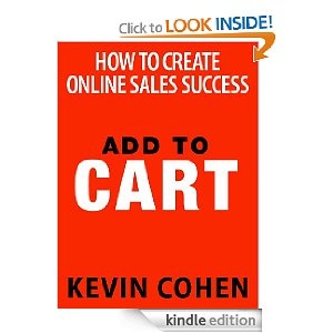 Okładka: Kevin Cohen - Add to cart: How To Create Online Sales