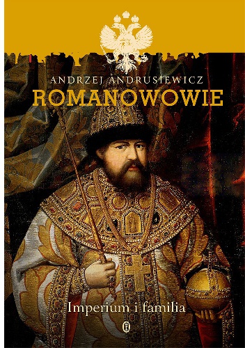 Okładka: Andrzej Andrusiewicz - Romanowowie. Imperium i familia