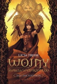 Okładka: Licia Troisi - Dwie wojowniczki