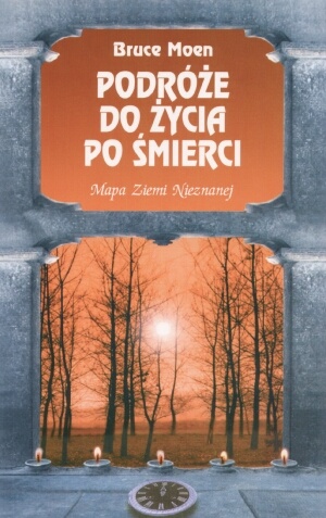 Okładka: Bruce Moen - Podróże do życia po śmierci
