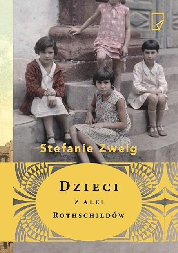 Okładka: Stefanie Zweig - Dzieci z alei Rothschildów