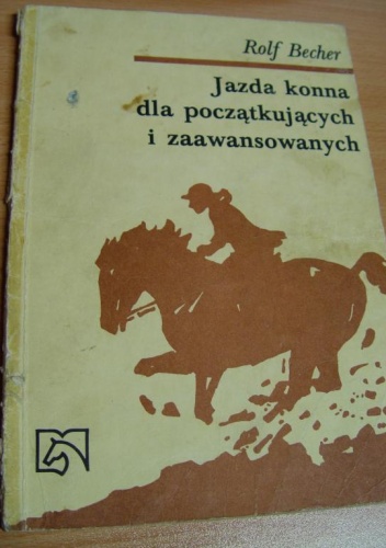 Okładka: Rolf Becher - Jazda konna dla początkujących i zaawansowanych