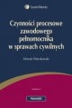 Okładka: Henryk Pietrzkowski - Czynności procesowe zawodowego pełnomocnika w sprawach cywilnych