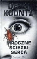 Okładka: Dean Koontz - Mroczne ścieżki serca