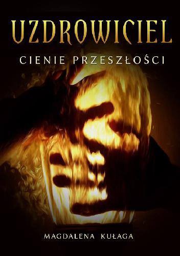 Okładka: Magdalena Kułaga - Uzdrowiciel