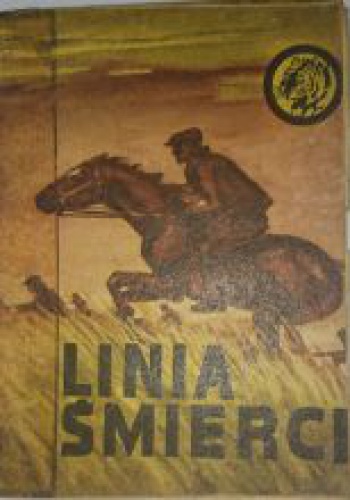 Okładka: Zygmunt Bieszczanin - Linia śmierci