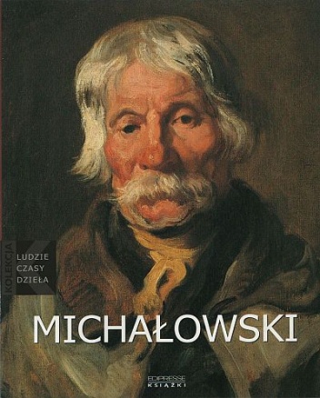 Okładka: Magdalena Czapska - Michalik - Piotr Michałowski: (1800-1855)