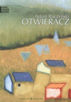 Okładka: Adam Raczyński - Otwieracz