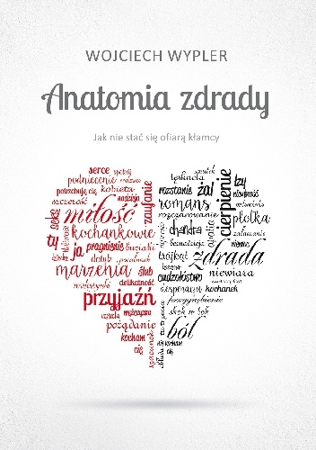 Okładka: Wojciech Wypler - Anatomia zdrady