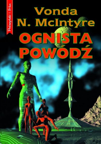 Okładka: Vonda Neel McIntyre - Ognista powódź
