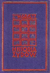 Okładka: Heinrich Hirsch Graetz - Historia Żydów,  cz I/III