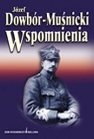 Okładka: Józef Dowbor- Muśnicki - Wspomnienia
