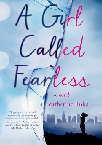 Okładka: Catherine Linka - A Girl Called Fearless