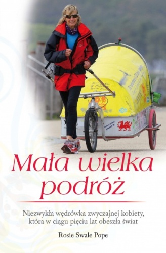 Okładka: Rosie Swale Pope - Mała wielka podróż