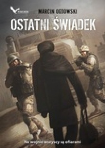 Okładka: Marcin Ogdowski - Ostatni świadek