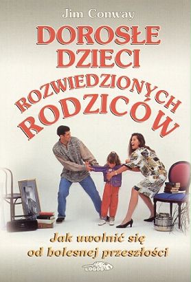 Okładka: Jim Conway - Dorosłe dzieci rozwiedzionych rodziców