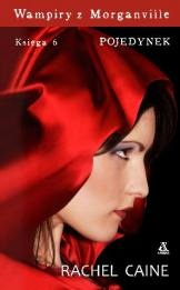 Okładka: Rachel Caine - Wampiry z Morganville. Księga 6: Pojedynek