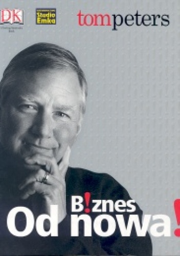 Okładka: Tom Peters - Biznes od nowa