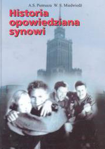 Okładka: A. S. Pietrusza - Historia opowiedziana synowi