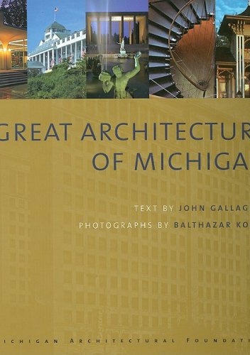Okładka: John Gallagher - Great Architecture of Michigan